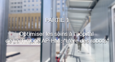 Optimiser la pharmacie  hospitalière: le pari gagnant de l'AP-HM - Part 1