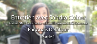 Rencontre avec Sandra Colner DG monde Santé & Sciences de la vie Dell Technologies - Part 1