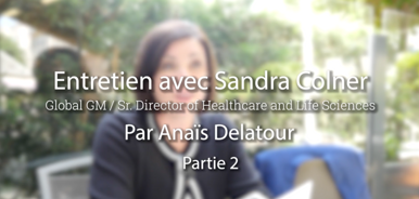 Rencontre avec Sandra Colner DG monde Santé & Sciences de la vie Dell Technologies - Part 2